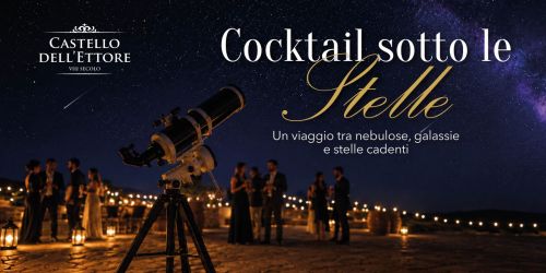 Notte di San Lorenzo al Castello dell’Ettore: un viaggio tra stelle, galassie e brindisi